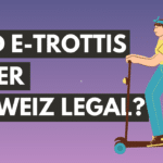 Are electric scooters legal in Switzerland?​​